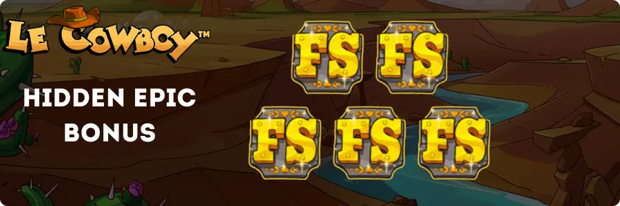 Le Cowboy Pistols at Dawn hidden epic bonus triggered by 5 FS scatter symbols