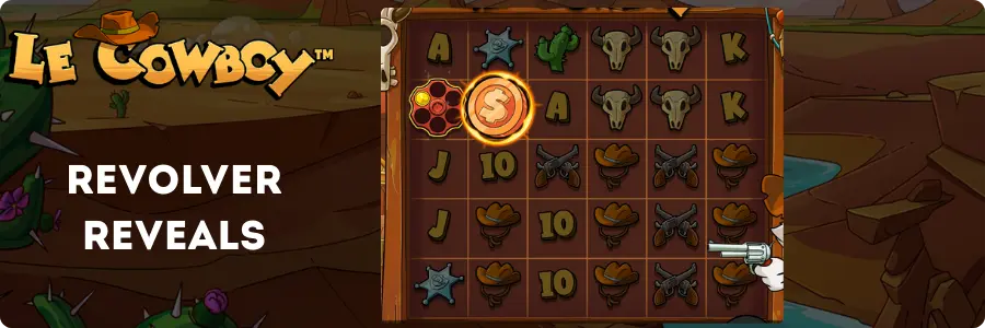 Le Cowboy Revolver Reveals mechanic with cylinder shooting special symbols onto the grid