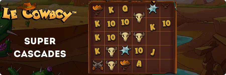Le Cowboy Super Cascades feature showing winning symbols being removed and replaced with new ones