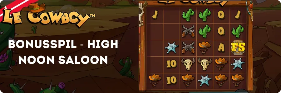 Le Cowboy High Noon Saloon-bonusspil aktiveret af 3 FS-scatter-symboler
